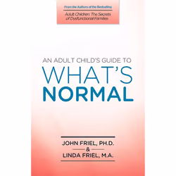 ISBN An Adult Child's Guide to What's Normal, société, Anglais, Livre broché, 200 pages