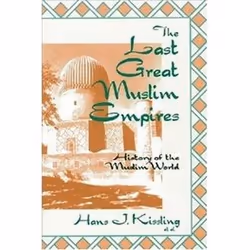 ISBN Last Great Muslim Empires 2e : The Muslim World, histoire, Anglais, Livre broché, 360 pages