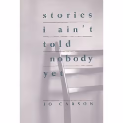 Playwrights Canada Press Stories I Ain't Told Nobody Yet, Livre broché, 96 pages