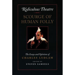 Playwrights Canada Press Ridiculous Theatre: Scourge of Human Folly livre