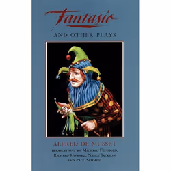 Playwrights Canada Press Fantasio and Other Plays, Livre broché, 320 pages