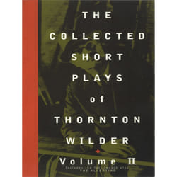 Playwrights Canada Press The Collected Short Plays of Thornton Wilder, Volume T livre
