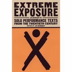 Playwrights Canada Press Extreme Exposure, Livre broché, 450 pages