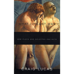 Playwrights Canada Press What I Meant Was livre