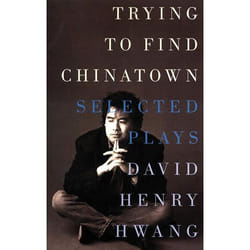 Playwrights Canada Press Trying to Find Chinatown livre