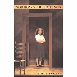Playwrights Canada Press Sorrows and Rejoicings, Livre broché, 96 pages