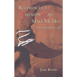 Playwrights Canada Press References to Salvador Dali Make Me Hot and Other livre