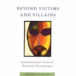 Playwrights Canada Press Beyond Victims and Villains, Livre broché, 400 pages
