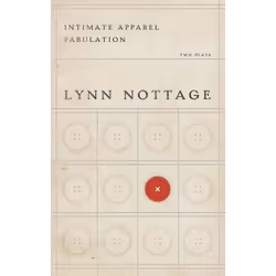Playwrights Canada Press Intimate Apparel/Fabulation, Livre broché, 192 pages