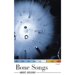 Playwrights Canada Press Bone Songs livre