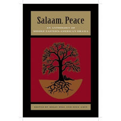 Playwrights Canada Press Salaam. Peace: An Anthology of Middle Eastern-American Drama livre