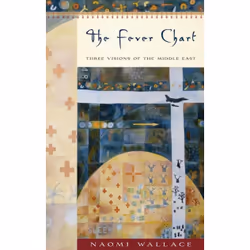 Playwrights Canada Press The Fever Chart: Three Short Visions of the Middle East, Livre broché, 80 pages