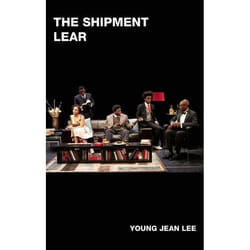 Playwrights Canada Press The Shipment and LEAR livre