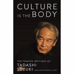 Playwrights Canada Press Culture is the Body, Livre broché, 192 pages