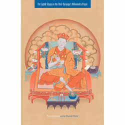 ISBN The Eighth Situpa on the Third Karmapa’s Mahamudra Prayer, Livre broché, 208 pages