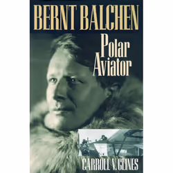 ISBN Bernt Balchen, biographie, Anglais, Livre broché, 320 pages