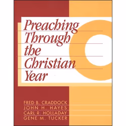 ISBN Preaching Through the Christian Year: Year C (A Comprehensive Commentary on the Lectionary), Anglais, Livre broché, 534  ...