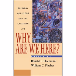 ISBN Why Are We Here? (Everyday Questions and the Christian Life), Anglais, Livre broché, 176 pages