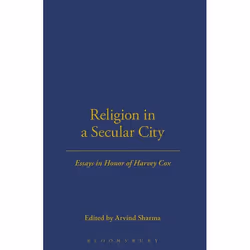ISBN Religion in a Secular City (Essays in Honor of Harvey Cox), Anglais, Couverture rigide, 352 pages