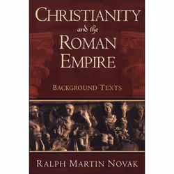 ISBN Christianity and the Roman Empire (Background Texts), Anglais, Livre broché, 352 pages