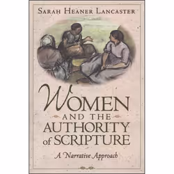 ISBN Women and the Authority of Scripture (A Narrative Approach), Anglais, Livre broché, 208 pages