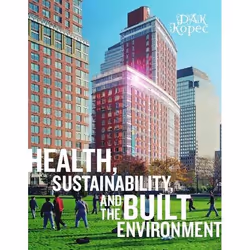 ISBN Health, Sustainability and the Built Environment, Anglais, Couverture rigide, 400 pages