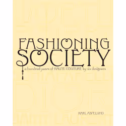 ISBN Fashioning Society, Anglais, Livre broché, 400 pages