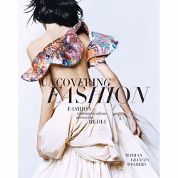 ISBN Uncovering Fashion (Fashion Communications Across the Media), Anglais, Livre broché, 320 pages