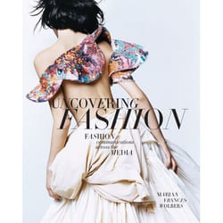 ISBN Uncovering Fashion (Fashion Communications Across the Media)
