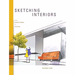 ISBN Sketching Interiors (From Traditional to Digital), Anglais, Livre broché, 320 pages