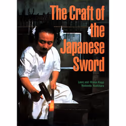 ISBN The Craft of the Japanese Sword, Couverture rigide, 168 pages