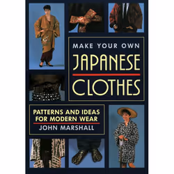ISBN Make Your Own Japanese Clothes, Livre broché, 136 pages