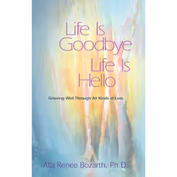 ISBN Life Is Goodbye Life Is Hello, Anglais, Livre de poche, 256 pages