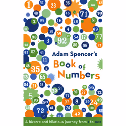ISBN Adam Spencer's Book of Numbers, Anglais, Livre broché, 238 pages