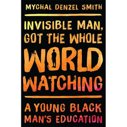 Hachette UK Invisible Man, Got the Whole World Watching Couverture rigide