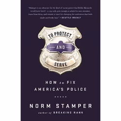 ISBN To Protect and Serve, politique, Anglais, Couverture rigide, 336 pages