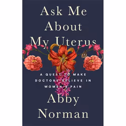 Hachette UK Ask Me About My Uterus, Anglais, Couverture rigide, 320 pages