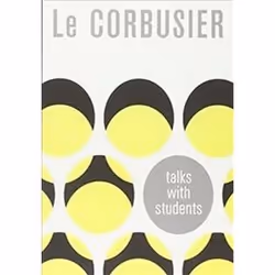 ISBN Le Corbusier Talks with Students, Anglais, Livre broché, 96 pages