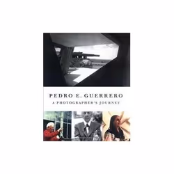 ISBN Pedro E. Guerrero: A Photographer's Journey, Photographie, Anglais, Couverture rigide, 223 pages