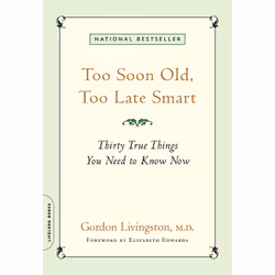 ISBN Too Soon Old, Too Late Smart, Santé, esprit et corps, Anglais, Livre broché, 192 pages
