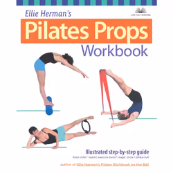 ISBN Ellie Herman's Pilates Props Workbook, Santé, esprit et corps, Anglais, Livre broché, 144 pages