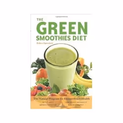 ISBN Green Smoothies Diet: The Natural Program for Extraordinary Health, Santé, esprit et corps, Anglais, 208 pages