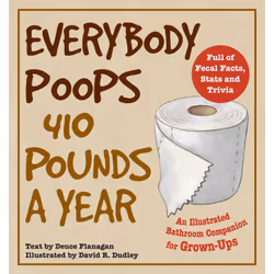 ISBN Everybody Poops 410 Pounds a Year, Humoristique, Anglais, Livre broché, 64 pages