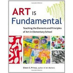 ISBN Art Is Fundamental : Teaching the Elements and Principles of Art in Elementary School livre Art & design Anglais