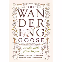 ISBN The Wandering Goose, Fiction, Anglais, Couverture rigide, 64 pages
