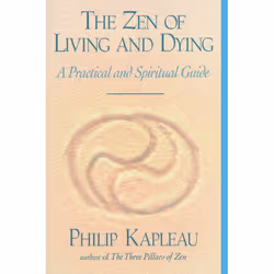 ISBN The Zen of Living and Dying, Livre broché, 304 pages