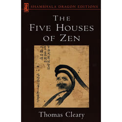 The Five Houses of Zen, Shambhala Dragon Editions
