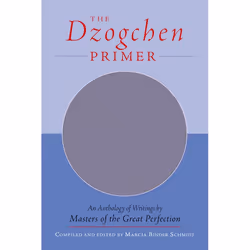 ISBN The Dzogchen Primer, Livre broché, 336 pages