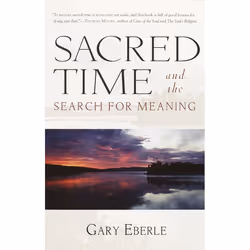 ISBN Sacred Time and the Search for Meaning, Livre broché, 240 pages