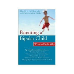 ISBN Parenting a Bipolar Child: What to Do and Why livre Santé, esprit et corps Anglais